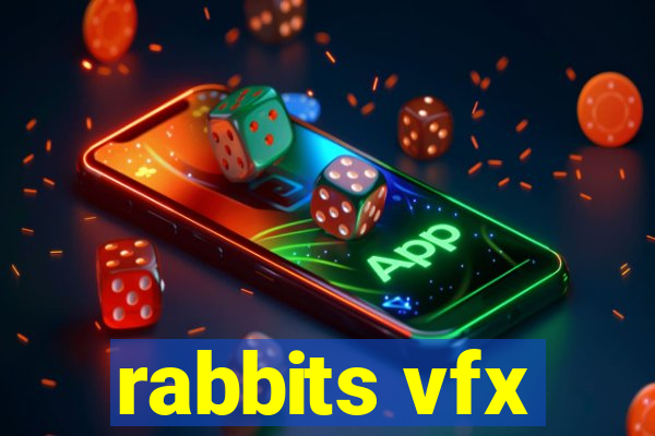 rabbits vfx